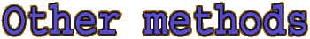 OTHER METHODS OTHER METHODS